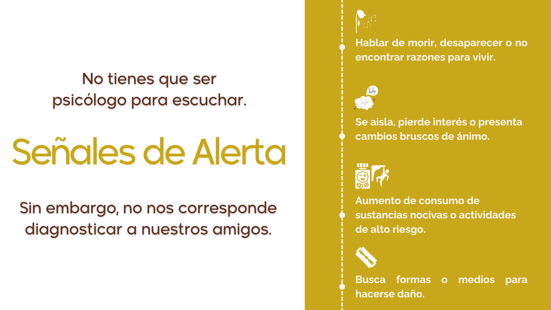 Señales de alerta y recordatorio de que no tienes que ser psicólogo para escuchar